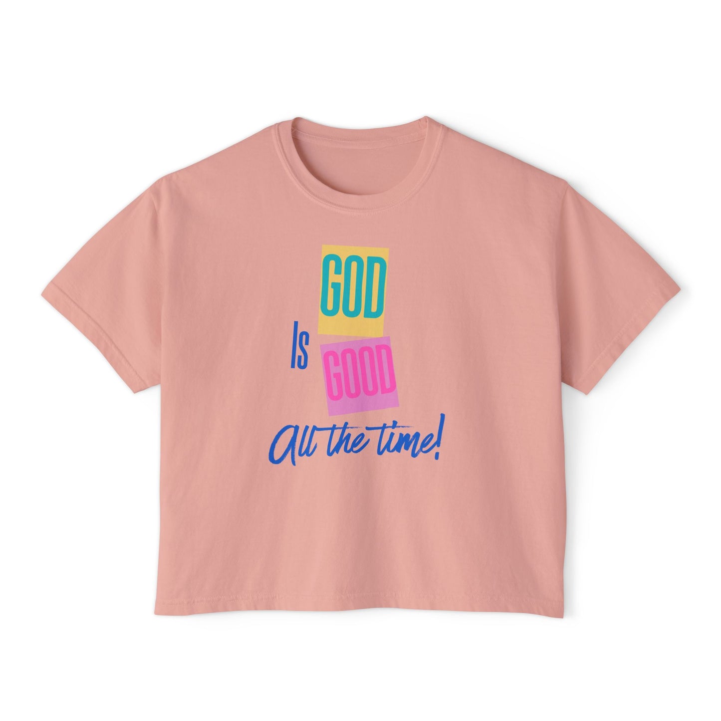 Women’s Boxy Tee — "God Is Good All the Time" Colorblock Faith Graphic