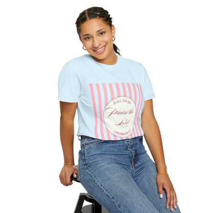 Praise the Lord T-Shirt — Pink Striped Christian Faith Tee (Colossians 3:17)