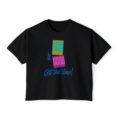 Women’s Boxy Tee — "God Is Good All the Time" Colorblock Faith Graphic