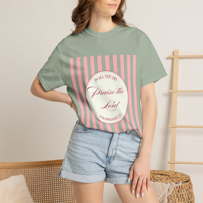 Praise the Lord T-Shirt — Pink Striped Christian Faith Tee (Colossians 3:17)