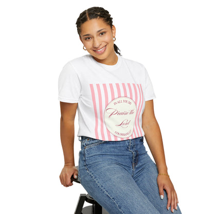 Praise the Lord T-Shirt — Pink Striped Christian Faith Tee (Colossians 3:17)