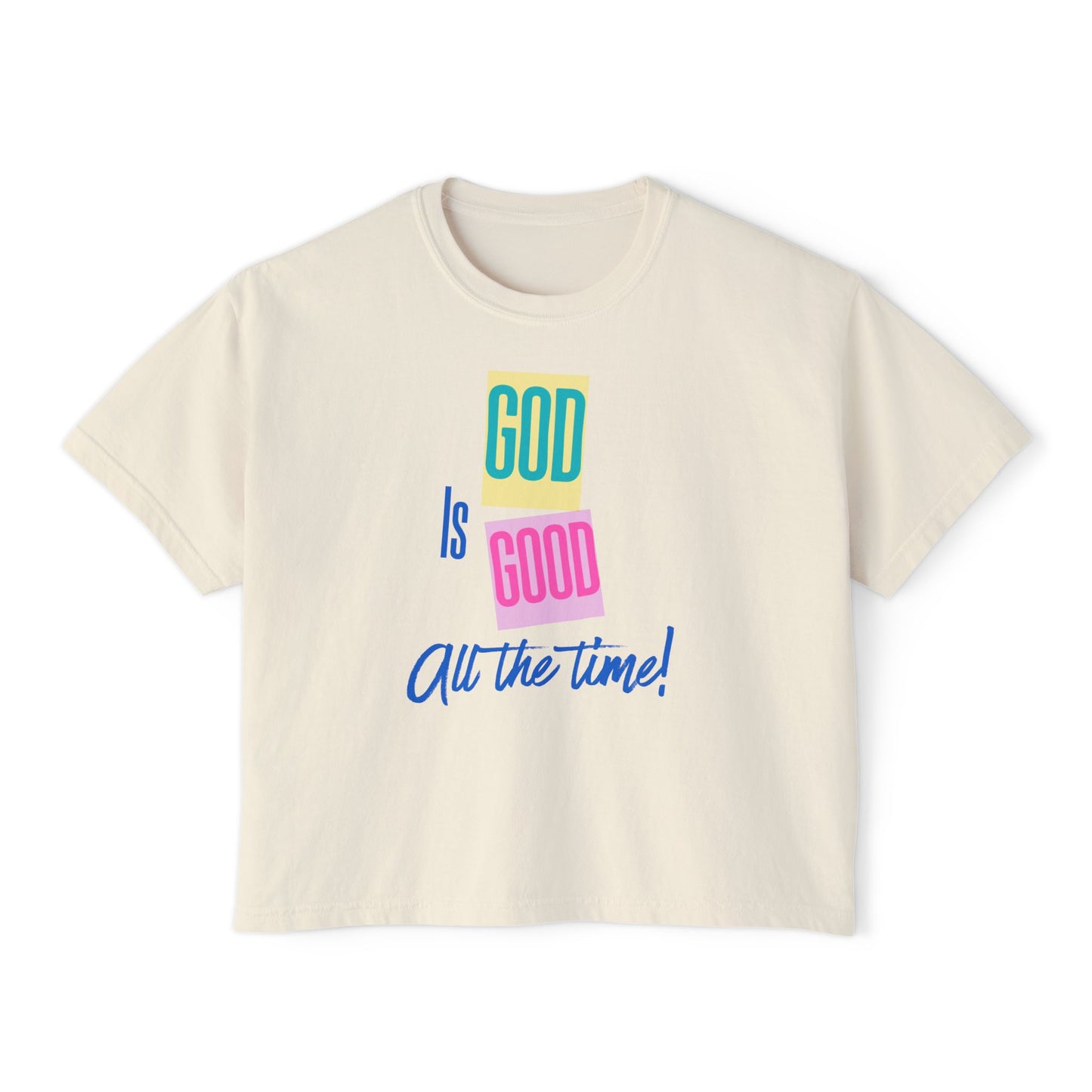 Women’s Boxy Tee — "God Is Good All the Time" Colorblock Faith Graphic
