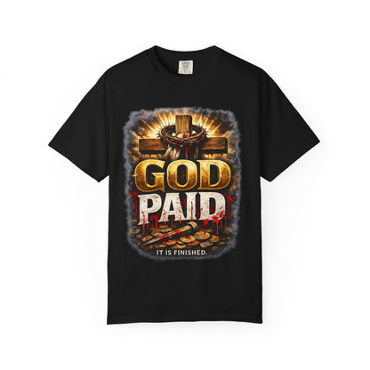 Christian T-Shirt "God Paid — It Is Finished" | Cross & Resurrection Faith Tee