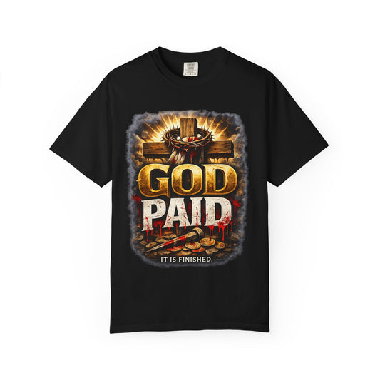 Christian T-Shirt "God Paid — It Is Finished" | Cross & Resurrection Faith Tee